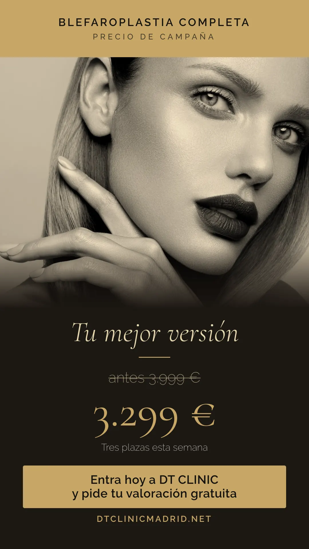 Anuncio de blefaroplastia completa en Madrid: 3.299 euros, antes 3.999 euros, en DT Clinic