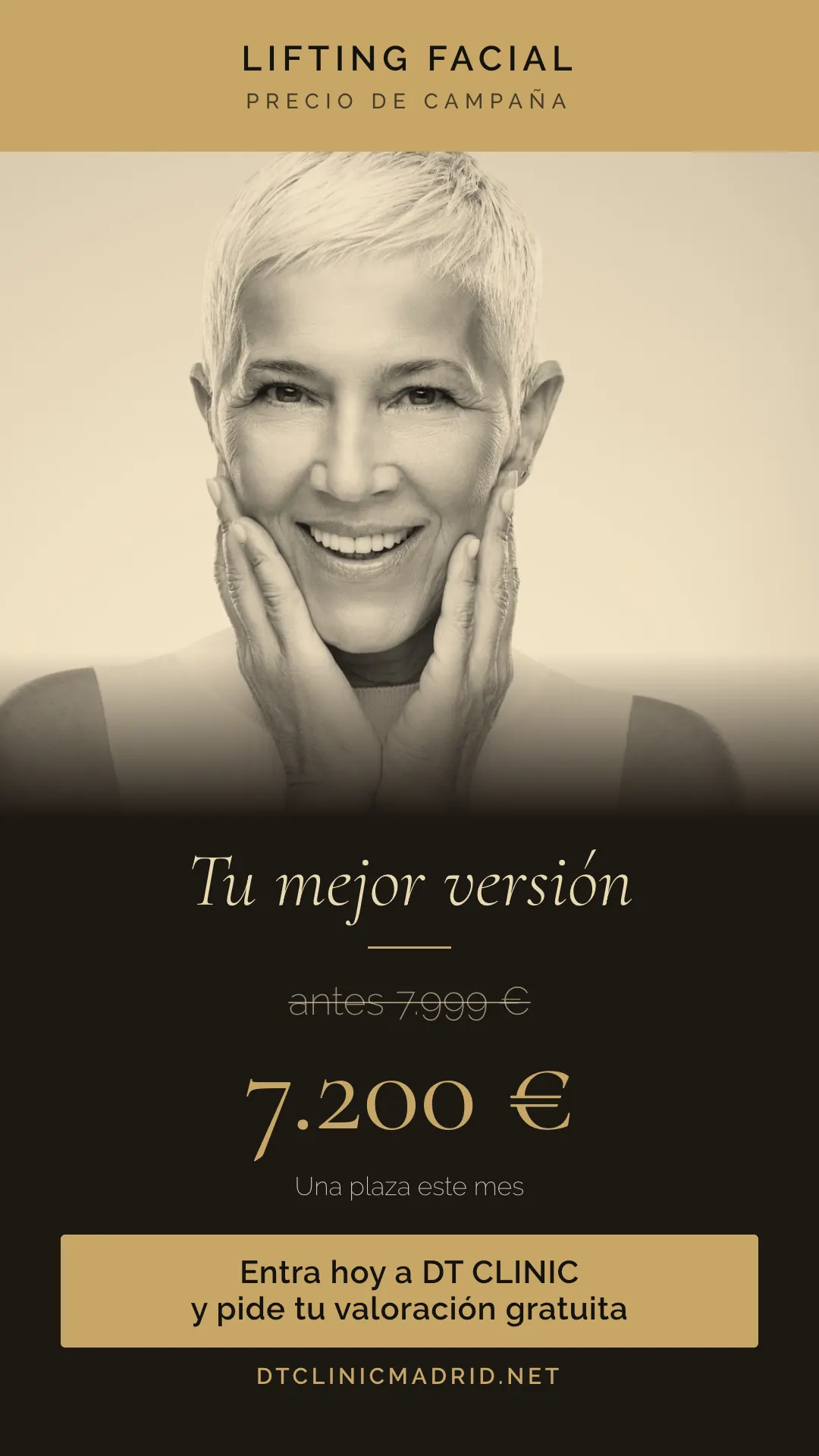 Anuncio de lifting facial en Madrid: 7.200 euros, antes 7.999 euros, en DT Clinic