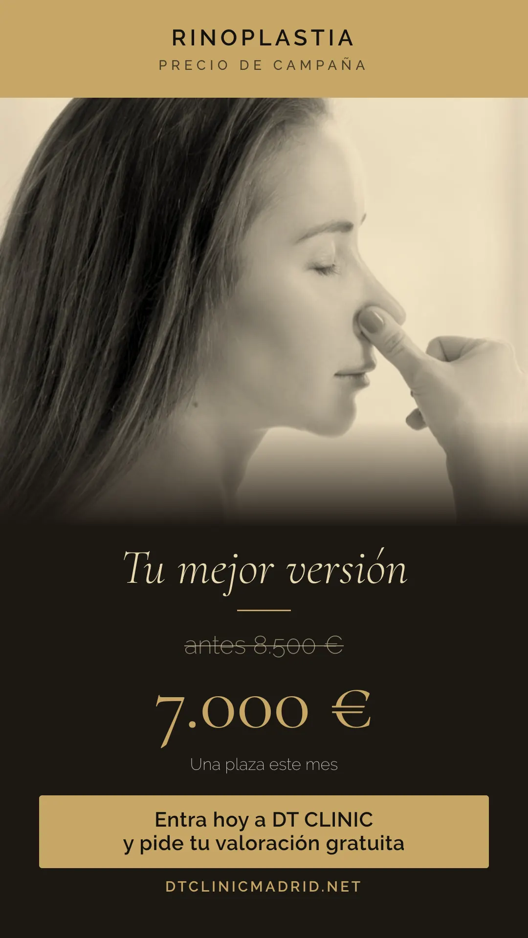 Anuncio de rinoplastia en Madrid: 7.000 euros, antes 8.500 euros, en DT Clinic